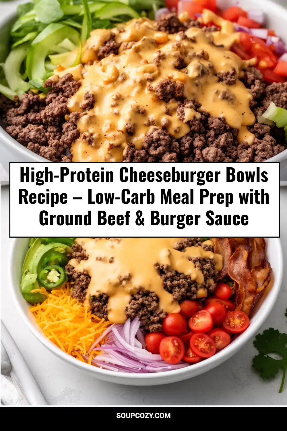 High-Protein Cheeseburger Bowls Recipe – Low-Carb Meal Prep with Ground Beef & Burger Sauce