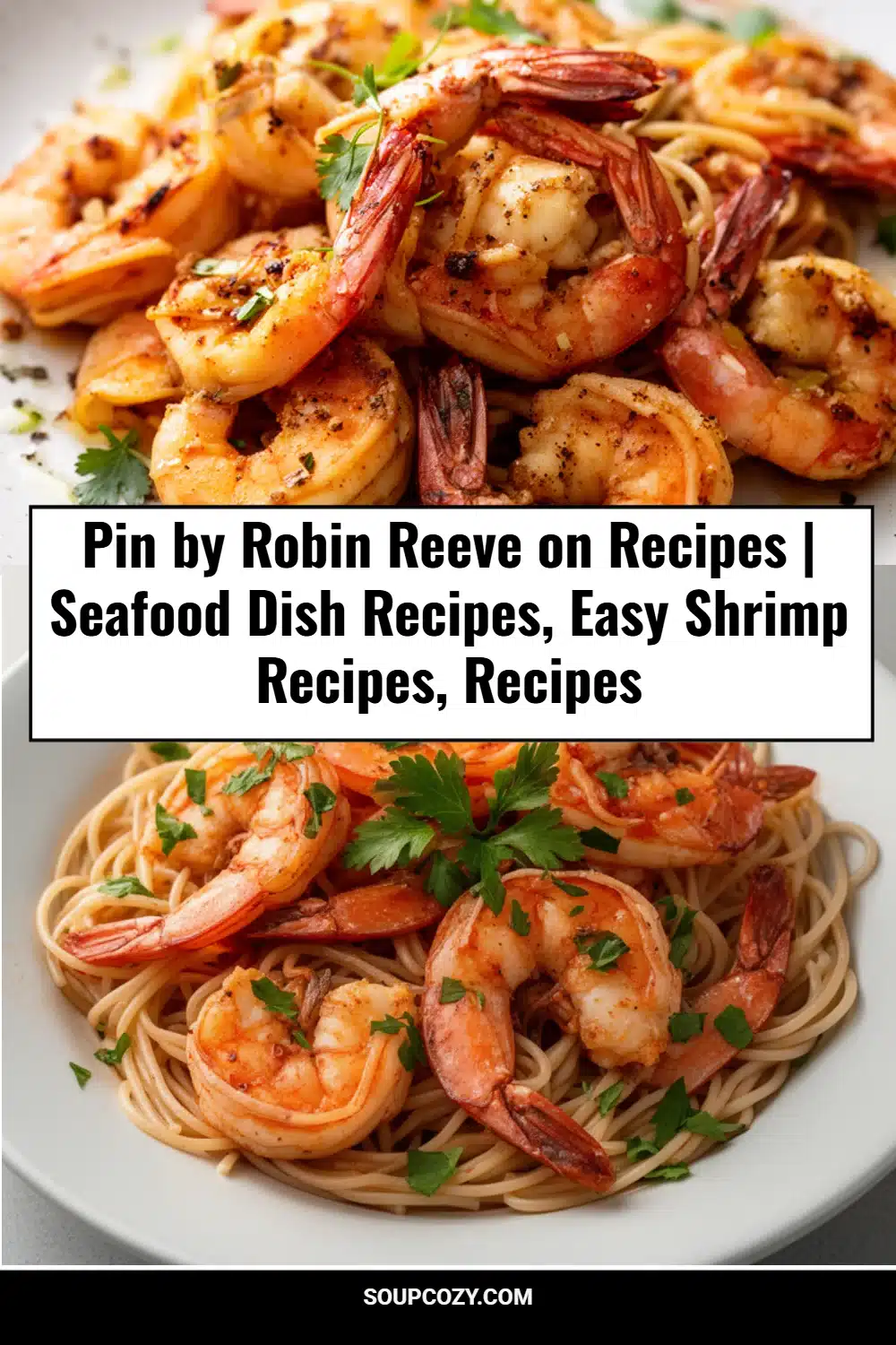 Pin by Robin Reeve on Recipes | Seafood Dish Recipes, Easy Shrimp Recipes, Recipes