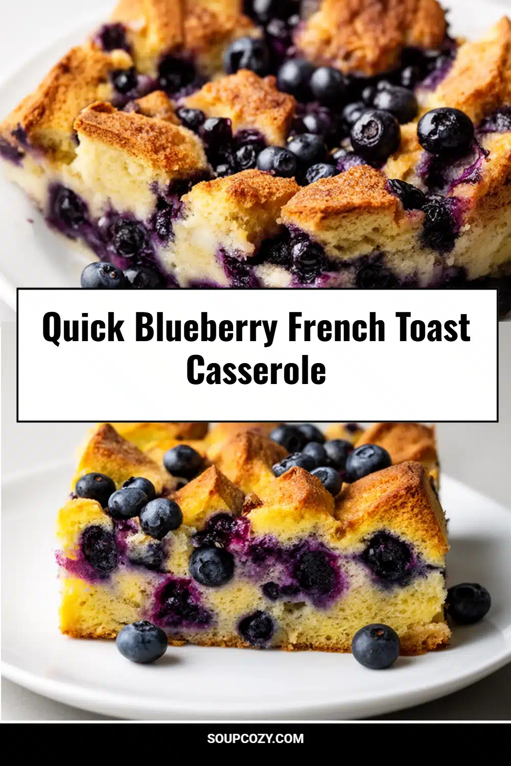 Quick Blueberry French Toast Casserole