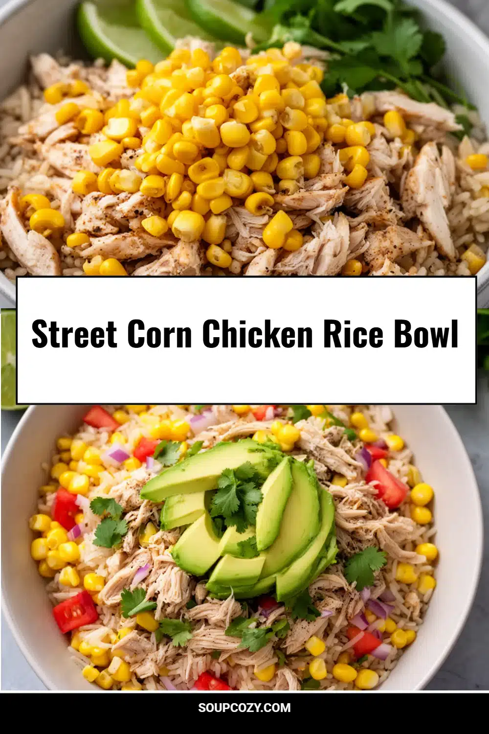 Street Corn Chicken Rice Bowl